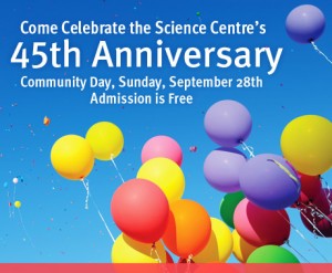 Ontario Science Centre安省科技馆45周年庆本周日免费入场