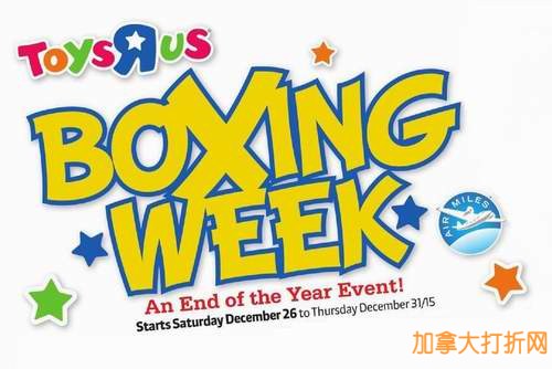 Toys R Us Boxing Week 节礼周特卖活动开售了！